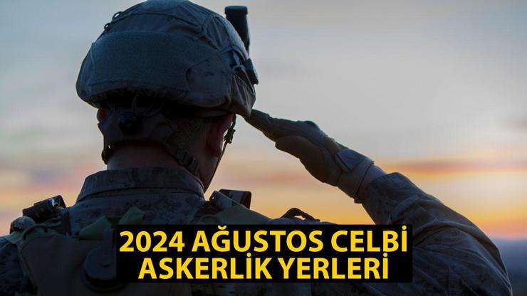 2024 Ağustos celbi askerlik yerleri ne zaman açıklanacak? Seçim ve sınıflandırma sonuçları tarihi 2024