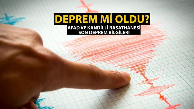 Deprem mi oldu? Son depremler listesi 20 Ağustos 2024 AFAD ve Kandilli Rasathanesi
