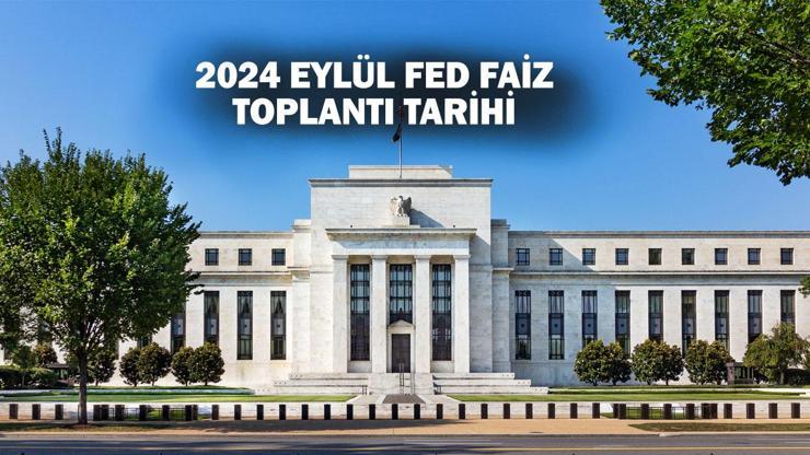 FED faiz kararını saat kaçta açıklayacak? FED eylül faiz kararı Türkiye saati: FED faiz kararı beklentisi ne?