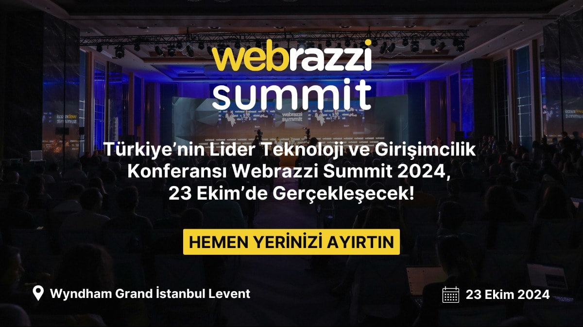 Türkiye Teknoloji ve Girişimcilik Ekosistemi, Webrazzi Summit 2024’te buluşuyor!